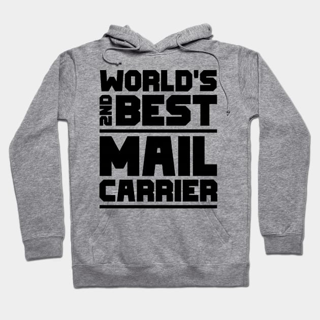 2nd best mail carrier Hoodie by colorsplash